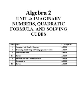 Preview of Algebra 2  UNIT 4: IMAGINARY NUMBERS, QUADRATIC FORMULA, AND SOLVING CUBES