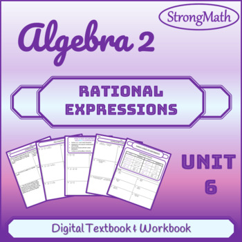 Preview of Algebra 2 - Unit 6 - Rational Expressions - WITH VIDEOS & ANSWER KEYS