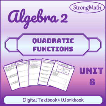 Preview of Algebra 2 - Unit 8 - Quadratic Functions - WITH VIDEOS & DETAILED KEY