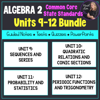 Preview of Algebra 2 Unit Plans 9-12 (Bundled) | Math Lion