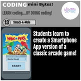 Algebra Coding Skills mini Bytes 13 - SMACK A MOLE APP - O