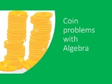 Algebra Coin Problems