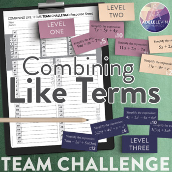 Preview of Combining Like Terms (Algebra: TEAM CHALLENGE task cards)