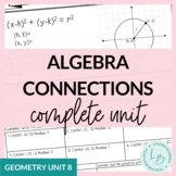 Algebra Connections Unit (Geometry Unit 9)