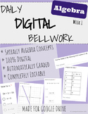 Algebra Daily Digital Bellwork/WarmUps Week 1  (for Distan