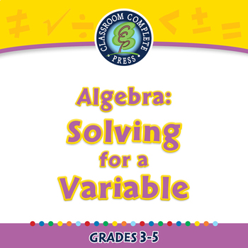 Preview of Algebra: Equations - Solving for a Variable - NOTEBOOK Gr. 3-5