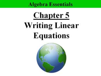 Preview of Algebra Essentials Chapter 5: Writing Linear Equations PPT Bundle (9 PPTs)