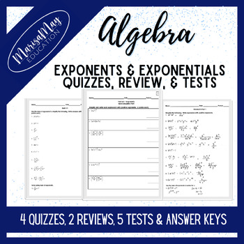 Preview of Algebra - Exponents & Exponentials Assessments - 4 Quizzes, 2 Reviews, 5 Tests