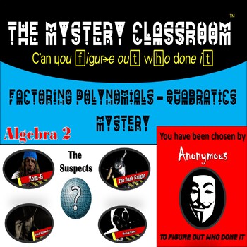 Preview of Algebra: Factoring Polynomials- Quadratics Mystery | The Mystery Classroom