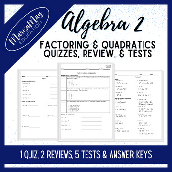 Preview of Algebra - Factoring & Quadratics Assessments - 1 Quiz, 2 Reviews, 5 Tests