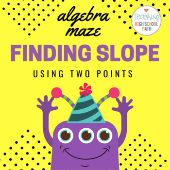 Algebra Finding Slope Given Two Points Maze