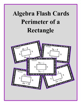 Preview of Algebra: Flash Cards - Perimeter of a Rectangle (with Combining Like Terms)