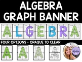 Algebra Graph Banner - For Word Wall or Bulletin Board