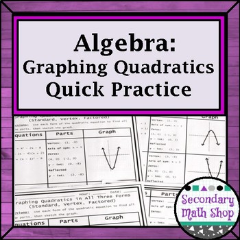 Preview of Algebra:  Graphing Quadratics Using All Three Forms Quick Practice Freebie!