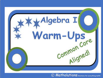 Preview of Algebra I Common Core Aligned Warm-ups