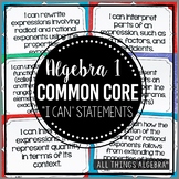 Algebra I Common Core "I Can" Statement Posters