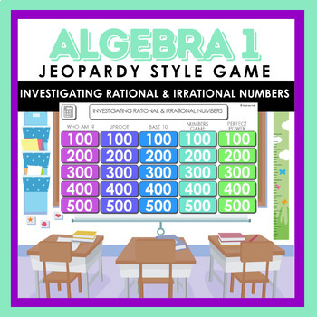 Preview of Algebra I Investigating Rational & Irrational Numbers Jeopardy Style Review Game
