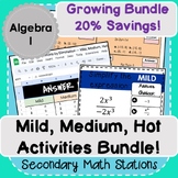 Algebra I Mild, Medium, Hot Activities Bundle!