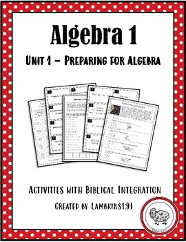 Preview of Algebra I Unit 1 - Preparing for Algebra with Biblical Integration