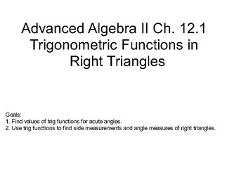 Preview of Algebra II Chapter 12 - Trigonometric Functions