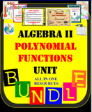 Algebra II - Polynomial Functions UNIT 36 Activities (348 Pages)