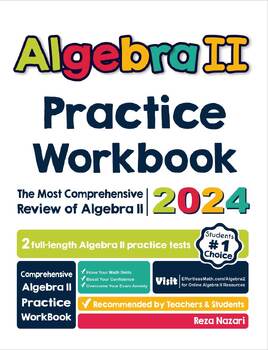 Preview of Algebra II Practice Workbook: The Most Comprehensive Review of Algebra 2