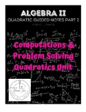 Algebra II Quadratic Guided Notes Part 2: Graphing Quadrat
