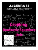 Algebra II Summative Assessment for Graphing Quadratic Equ
