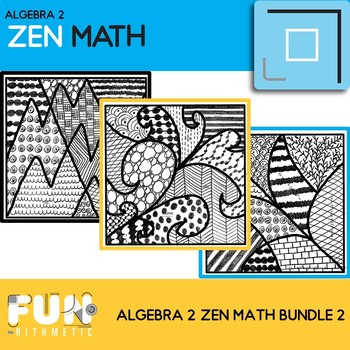 Preview of Algebra 2 Zen Math Bundle 2