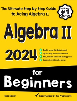 Preview of Algebra II for Beginners: The Ultimate Step by Step Guide to Acing Algebra II
