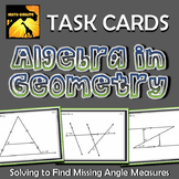 Algebra In Geometry Task Cards: Solving to Find Missing An