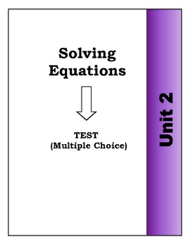 Preview of Algebra Individual Multiple Choice Test: Unit 2 - Solving Equations