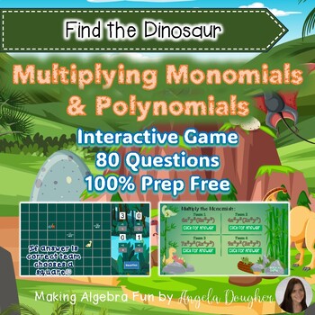 Preview of Algebra Interactive Game Multiplying Monomials & Polynomials Find The Dinosaur