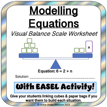 Preview of Algebra: Modelling Equations: Visual Balance Scale Worksheet with EASEL Option