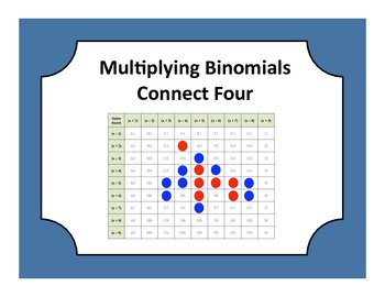 Preview of Algebra: Multiplying Binomials (FOIL) Connect Four Game