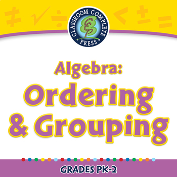 Preview of Algebra: Ordering & Grouping - NOTEBOOK Gr. PK-2