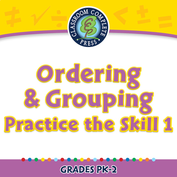 Preview of Algebra: Ordering & Grouping - Practice the Skill 1 - NOTEBOOK Gr. PK-2