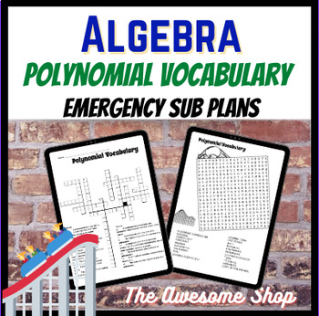 Preview of Algebra Polynomial Emergency Sub Plans Vocabulary Crossword & Word Search