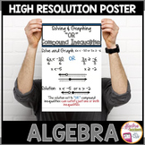 Algebra Poster Solving and Graphing Compound Inequalities "OR"