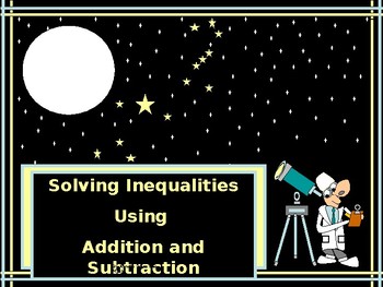 Preview of Algebra Power-Point:  Solving Inequalities using Addition and Subtraction/NO PRE