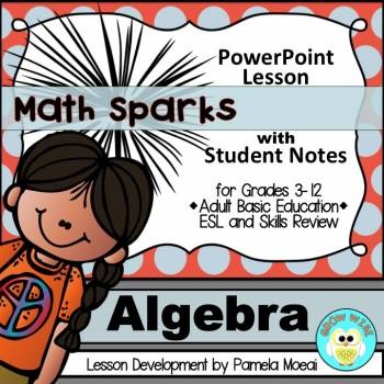Preview of Math Sparks: Algebra PowerPoint and Student Notes Newly Revised