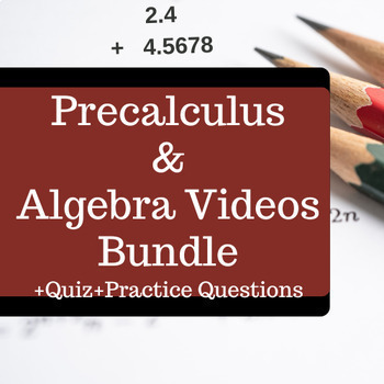Preview of Algebra, Precalculus Video Bundle