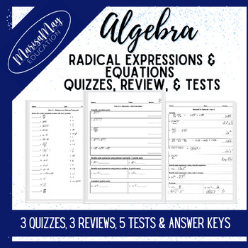 Preview of Algebra - Radical Expressions & Equations - 3 Quizzes, 3 Reviews, 5 Tests