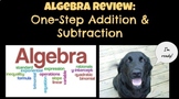 Algebra Review:  One-Step Addition & Subtraction