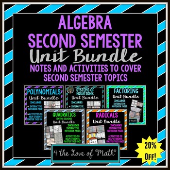 Preview of Algebra Second Semester Bundle {Notes and Activities}