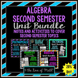 Algebra Second Semester Bundle {Notes and Activities}