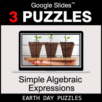 Preview of Algebra: Simple Algebraic Expressions - Google Slides - Earth Day Puzzles