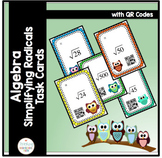 Algebra Simplifying Radicals Task Cards with QR Codes