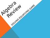 Algebra Solving Equations - Review Game