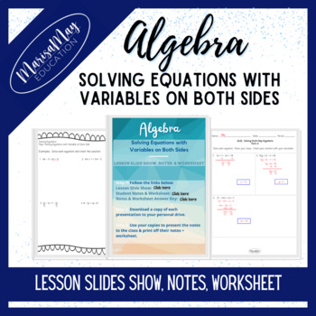 Preview of Algebra - Solving Equations (vari both sides) - Lesson Slides, Notes, Worksheet